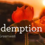 Hymn: "Redemption" by Dora Greenwell